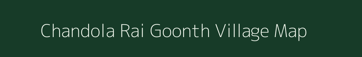 Chandola Rai Goonth village map in Uttarakhand