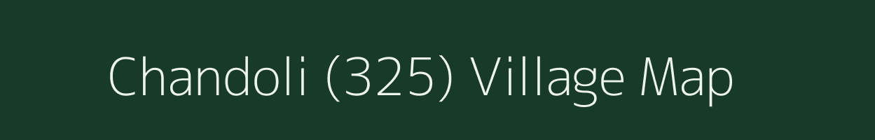 Chandoli (325) village map in Himachal Pradesh