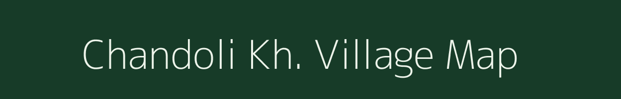 Chandoli Kh. village map in Maharashtra