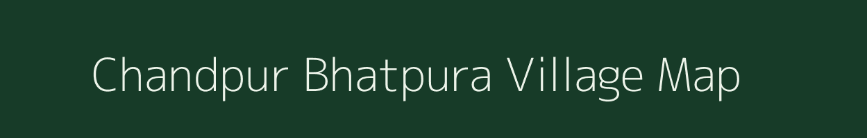 Chandpur Bhatpura village map in Uttar Pradesh