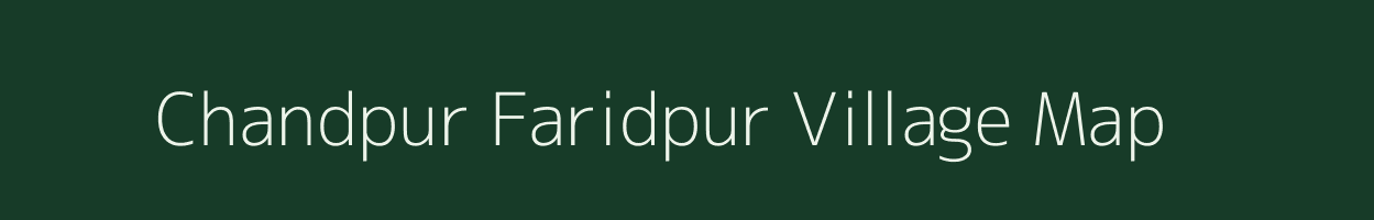 Chandpur Faridpur village map in Uttar Pradesh