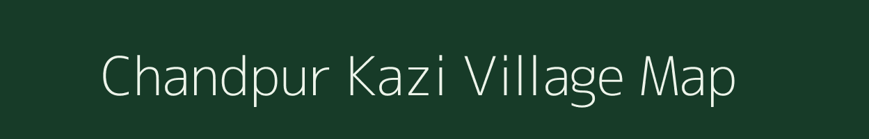 Chandpur Kazi village map in Uttar Pradesh