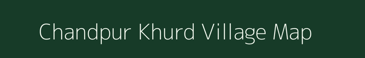 Chandpur Khurd village map in Uttarakhand