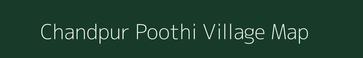Chandpur Poothi village map in Uttar Pradesh