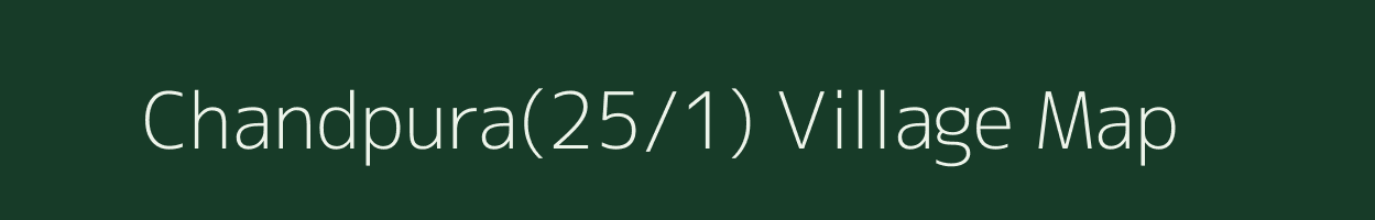 Chandpura(25/1) village map in Haryana