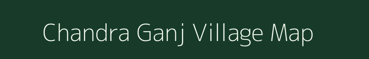 Chandra Ganj village map in Rajasthan