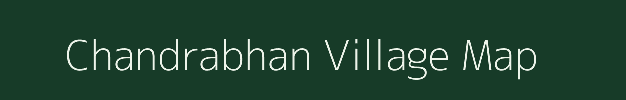 Chandrabhan village map in Uttar Pradesh