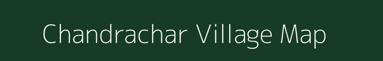Chandrachar village map in Assam