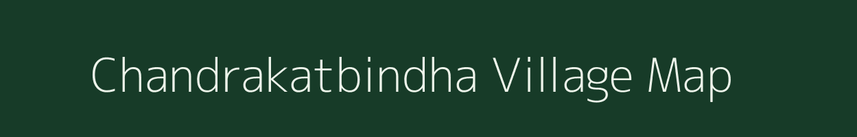 Chandrakatbindha village map in Odisha