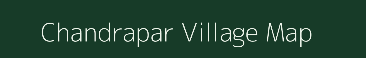 Chandrapar village map in Uttar Pradesh