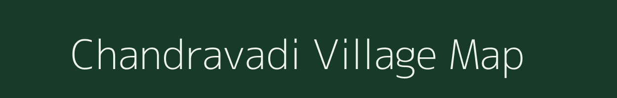 Chandravadi village map in Gujarat