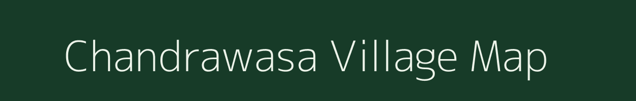 Chandrawasa village map in Rajasthan