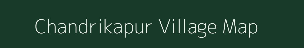 Chandrikapur village map in Chhattisgarh