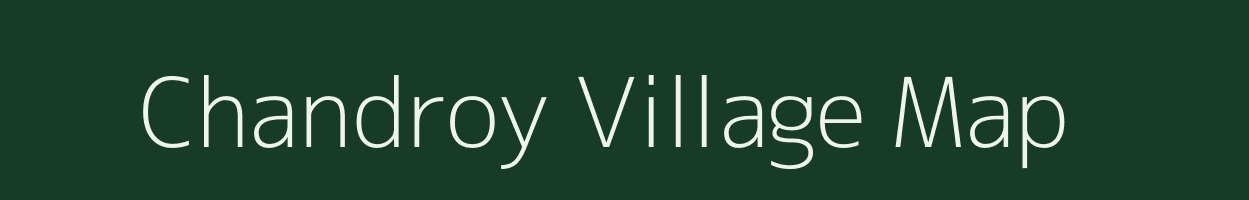 Chandroy village map in Assam