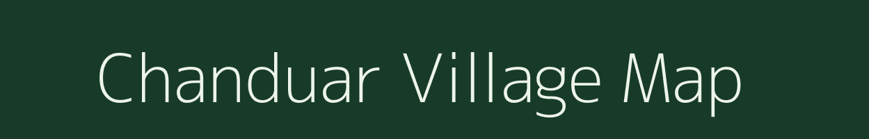 Chanduar village map in Bihar