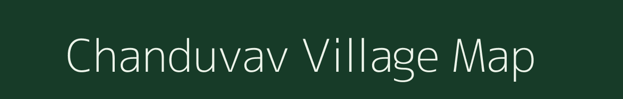 Chanduvav village map in Gujarat