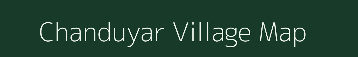 Chanduyar village map in Uttar Pradesh