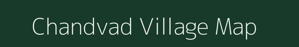 Chandvad village map in Gujarat