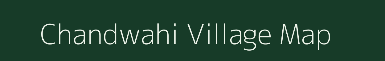 Chandwahi village map in Madhya Pradesh