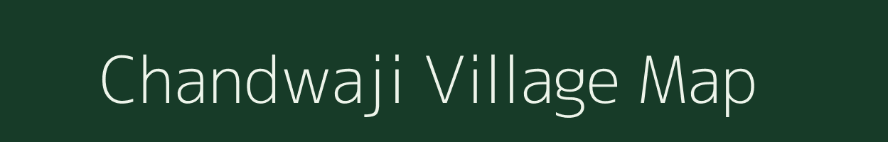 Chandwaji village map in Rajasthan