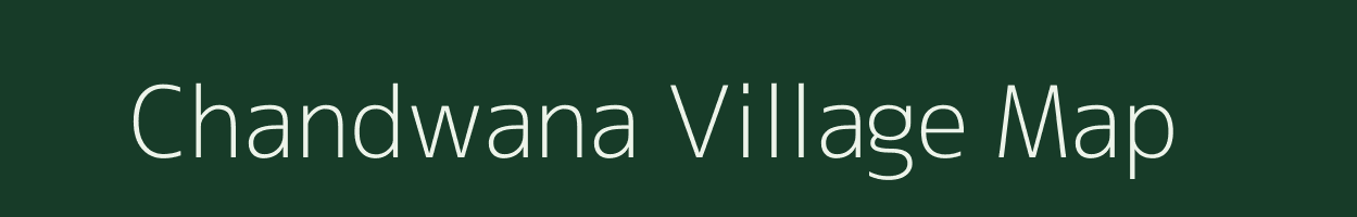 Chandwana village map in Gujarat