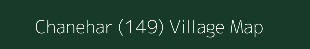 Chanehar (149) village map in Himachal Pradesh