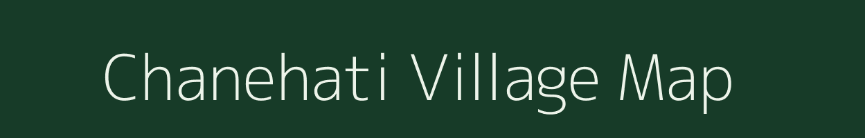 Chanehati village map in Madhya Pradesh