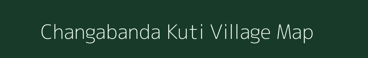 Changabanda Kuti village map in Assam