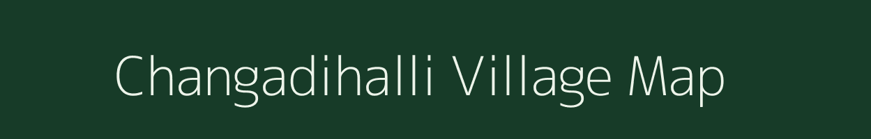 Changadihalli village map in Karnataka