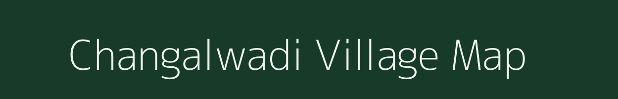 Changalwadi village map in Maharashtra