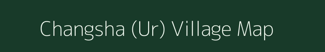 Changsha (Ur) village map in Nagaland