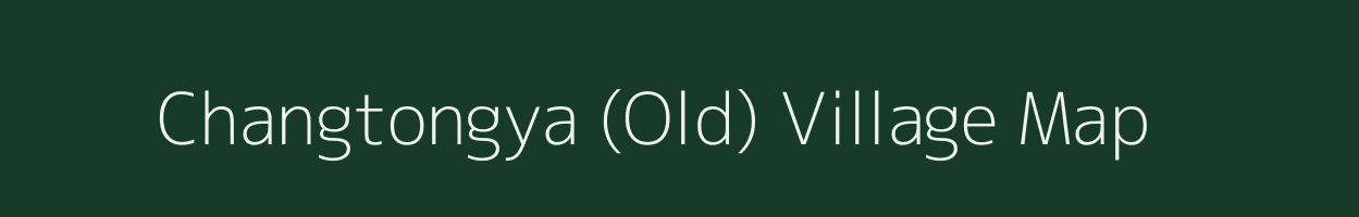 Changtongya (Old) village map in Nagaland