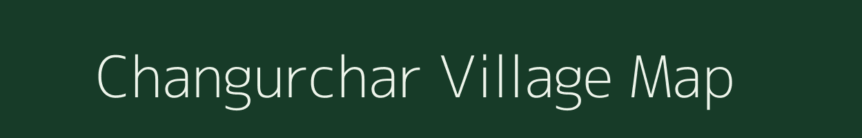 Changurchar village map in Assam