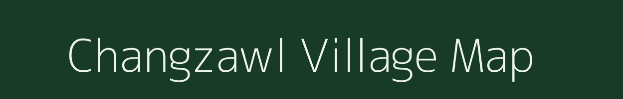 Changzawl village map in Mizoram