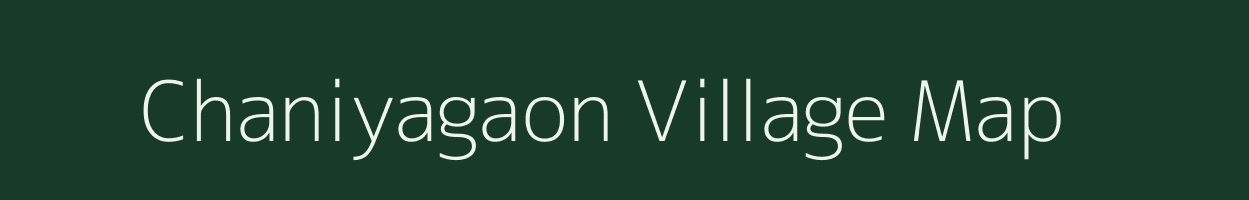 Chaniyagaon village map in Chhattisgarh