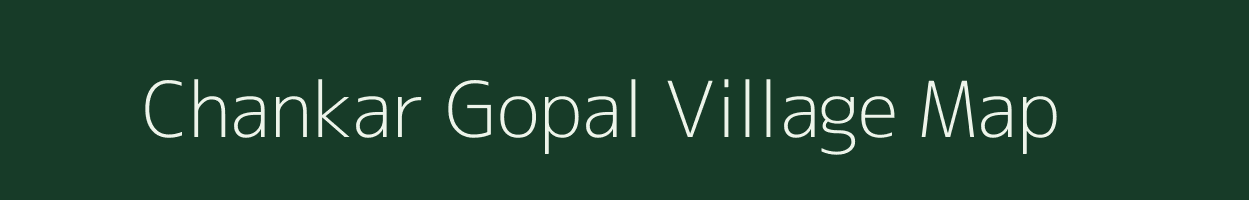 Chankar Gopal village map in Jharkhand