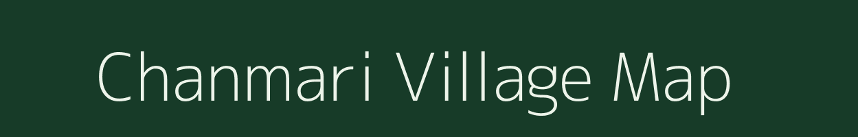 Chanmari village map in Assam