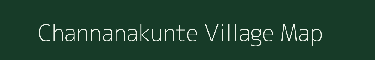 Channanakunte village map in Karnataka