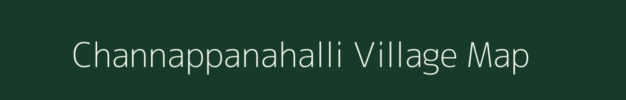 Channappanahalli village map in Karnataka