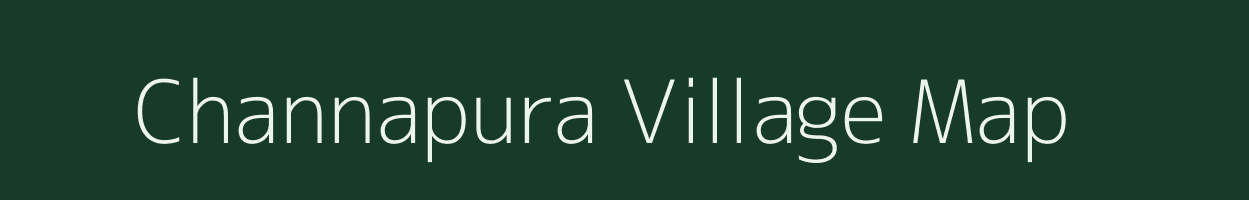 Channapura village map in Karnataka