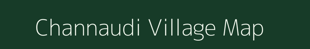 Channaudi village map in Madhya Pradesh