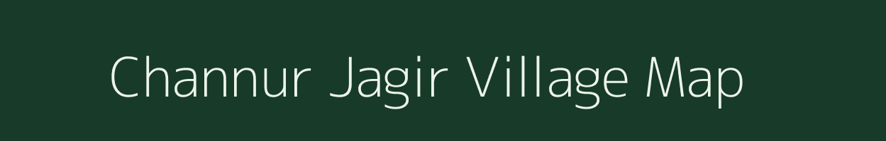 Channur Jagir village map in Karnataka