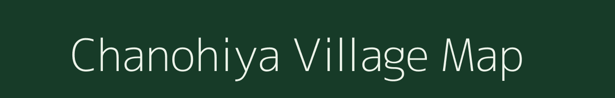 Chanohiya village map in Uttar Pradesh