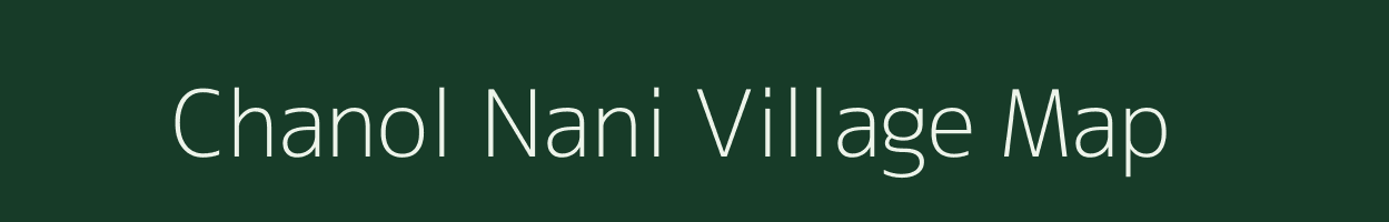 Chanol Nani village map in Gujarat
