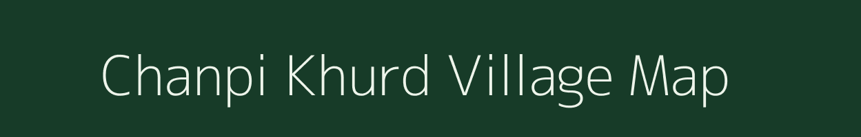 Chanpi Khurd village map in Jharkhand