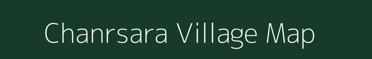 Chanrsara village map in Bihar