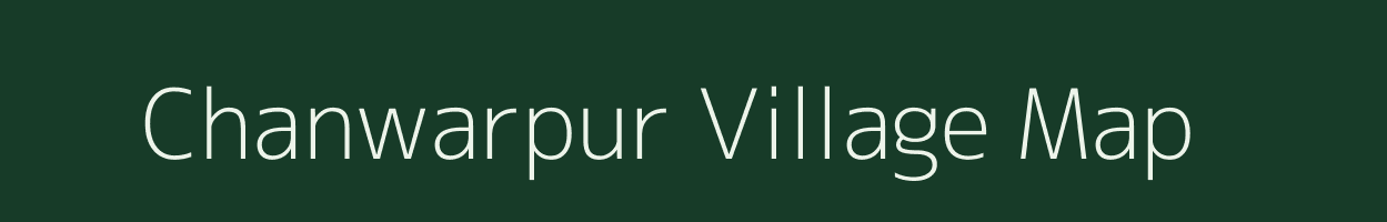 Chanwarpur village map in Chhattisgarh