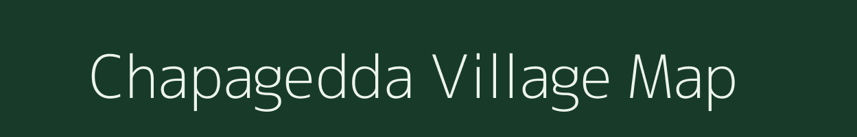 Chapagedda village map in Andhra Pradesh