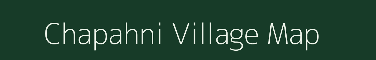 Chapahni village map in Madhya Pradesh