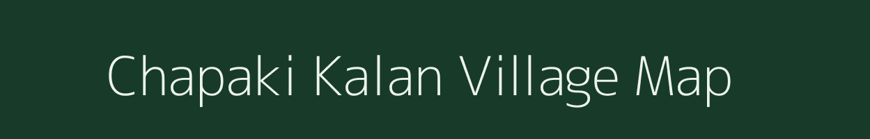 Chapaki Kalan village map in Jammu & Kashmir